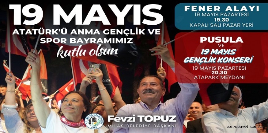19 Mayıs Atatürk’ü Anma Gençlik ve Spor Bayramı, Milas’ta Coşkuyla Kutlanacak
