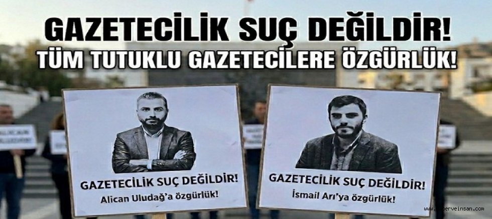 Haber Yapmak ve Gazetecilik, Suç Değildir!