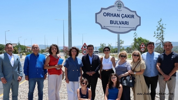 Muğla’da Bir Vefa Örneği: Orhan Çakır’ın Adı Menteşe’de Ölümsüzleşti