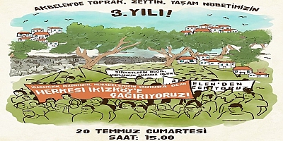 20 Temmuz'da Akbelen’e