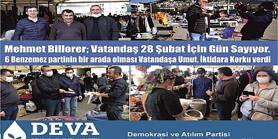 DEVA Partisi Bodrum İlçe Başkanı Billorer, “Vatandaş 28 Şubat İçin Gün Sayıyor”