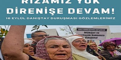 Rızamız Yok, Direnişe Devam!