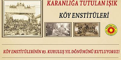 Türkiye’nin Aydınlanma Işığı Olan Köy Enstitülerinin 83. Kuruluş Yıl Dönümünü Kutluyoruz!